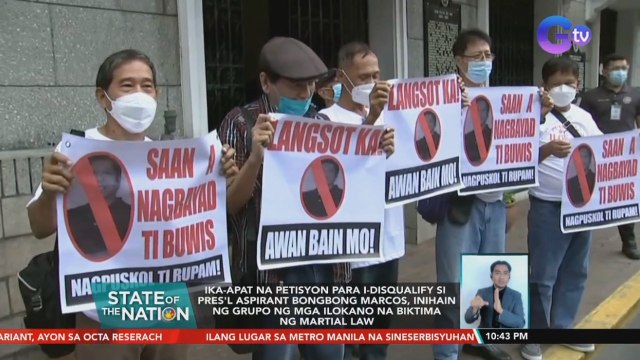Ika-apat na petisyon para i-disqualify si pres'l aspirant Bongbong Marcos, inihain ng grupo ng mga ilokano na biktima ng Martial Law | SONA