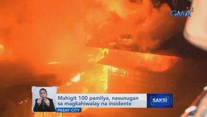 Mahigit 100 pamilya, nasunugan sa magkahiwalay na sunog sa Pasay at Maynila | Saksi