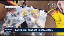 Banjir HSU Rendam 10 Kecamatan, Relawan Salurkan Bantuan Bahan Pokok dan Obat-obatan