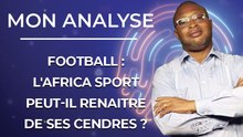 Football: l'Africa Sport d'Abidjan peut-il renaitre de ses cendres ?