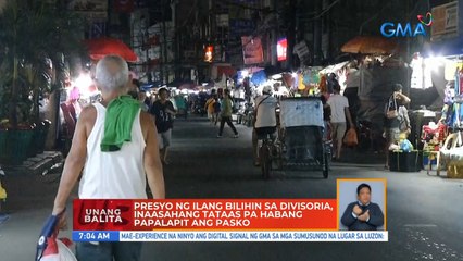 Presyo ng ilang bilihin sa Divisoria, inaasahang tataas pa habang papalapit ang Pasko | UB