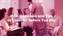 HOA Questions and Tips to Consider Before You Buy