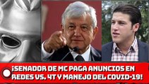 ¡Senador de MC paga anuncios en redes vs. la 4T y manejo del COVID-19!