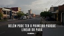 Belém pode ter o primeiro parque linear do Pará