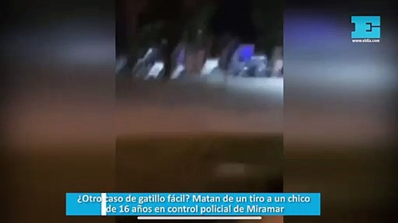 ¿Otro caso de gatillo fácil? Matan de un tiro a un chico de 16 años en control policial de Miramar