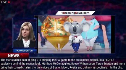 Download Video: See Reese Witherspoon, Matthew McConaughey & More Stars of Sing 2 in a Behind-the-Scenes of th - 1br