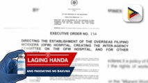 Pangulong Duterte, pinirmahan na ang executive order para i-operate ang itinatayong OFW hospital sa San Fernando City, Pampanga  Alamin ang latest na COVID-19 updates sa www.ptvnews.ph/covid-1