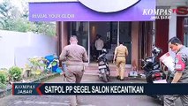 Satpol PP Segel Salon Kecantikan Tanpa Pembuangan Limbah