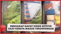 Berharap Dapat Video Estetik Saat Kereta Masuk Terowongan, Warganet: Jumpscare Ini Mah