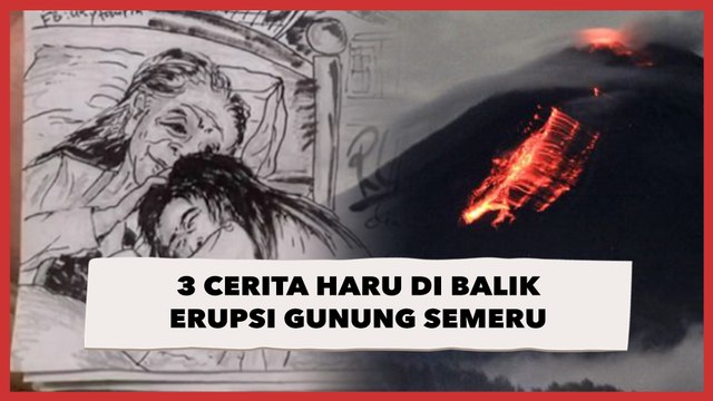 3 Cerita Haru di Balik Erupsi Gunung Semeru, Kisah Rumini hingga Ibu Tewas Gendong Bayi