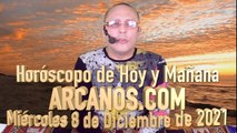 Horóscopo de Hoy y Mañana - ARCANOS.COM - Miércoles 8 de Diciembre de 2021