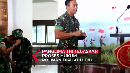 Скачать видео: Panglima TNI Jenderal Andika Perkasa Akan Proses Hukum Anggota TNI yang Pukul Polwan