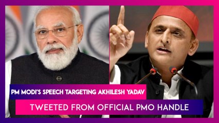 PM Modi's Speech Targeting Akhilesh Yadav Tweeted From Official PMO Handle, Opposition Calls It Abuse Of Office