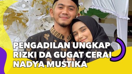 Pengadilan Ungkap Alasan Rizki DA Gugat Cerai Nadya Mustika
