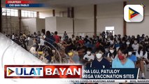 San Pablo, Laguna LGU, patuloy ang pagbabakuna sa Mega Vaccination Sites - Maasin City, Leyte, wala nang kaso ng COVID-19 - Zamboanga City, nakapagtala ng 94% COVID-19 recovery rate