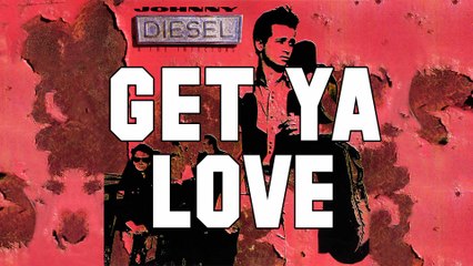 Johnny Diesel & The Injectors - Get Ya Love
