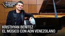 Kristhyan Benítez el músico con ADN venezolano - Venezolano que Vuela y Brilla