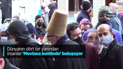 Dünyanın dört bir yanından insanlar ‘Mevlana kentinde’ buluşuyor