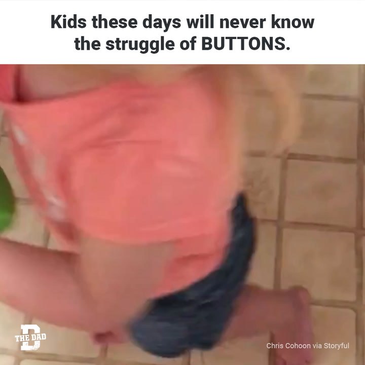 The Button Struggle Is Real