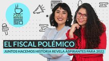 #EnVivo | Café y Noticias | El fiscal polémico | Morena destapa aspirantes para 2022