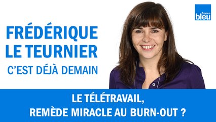 Le télétravail, remède miracle au burn-out ?