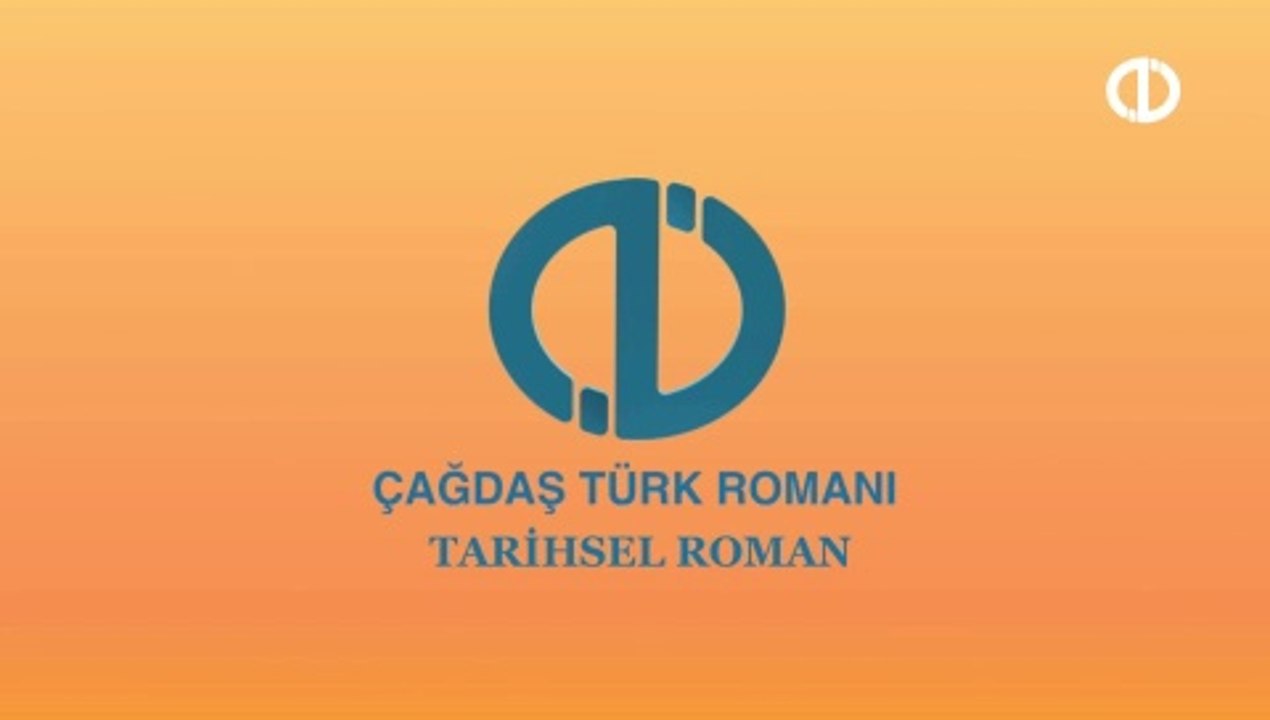 Çağdaş Türk Romanı - Türk Dili ve Edebiyatı Konu Anlatımı