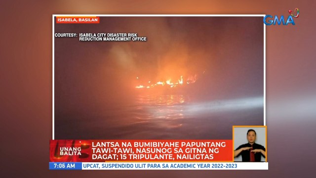 Lantsa na bumibiyahe papuntang Tawi-Tawi, nasunog sa gitna ng dagat; 15 tripulante, naligtas | UB
