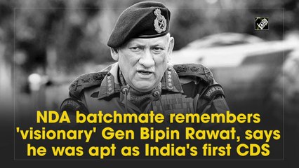 NDA batchmate remembers 'visionary' Gen Bipin Rawat, says he was apt as India's first CDS