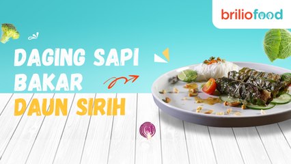 Resep daging sapi bakar daun sirih, makanan khas Vietnam yang punya rasa super unik