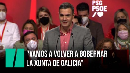 Sánchez: "Vamos a volver a gobernar la Xunta de Galicia"