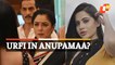 Urfi Javed Rejected For ‘Anupamaa’? What Went Wrong, Check Out!