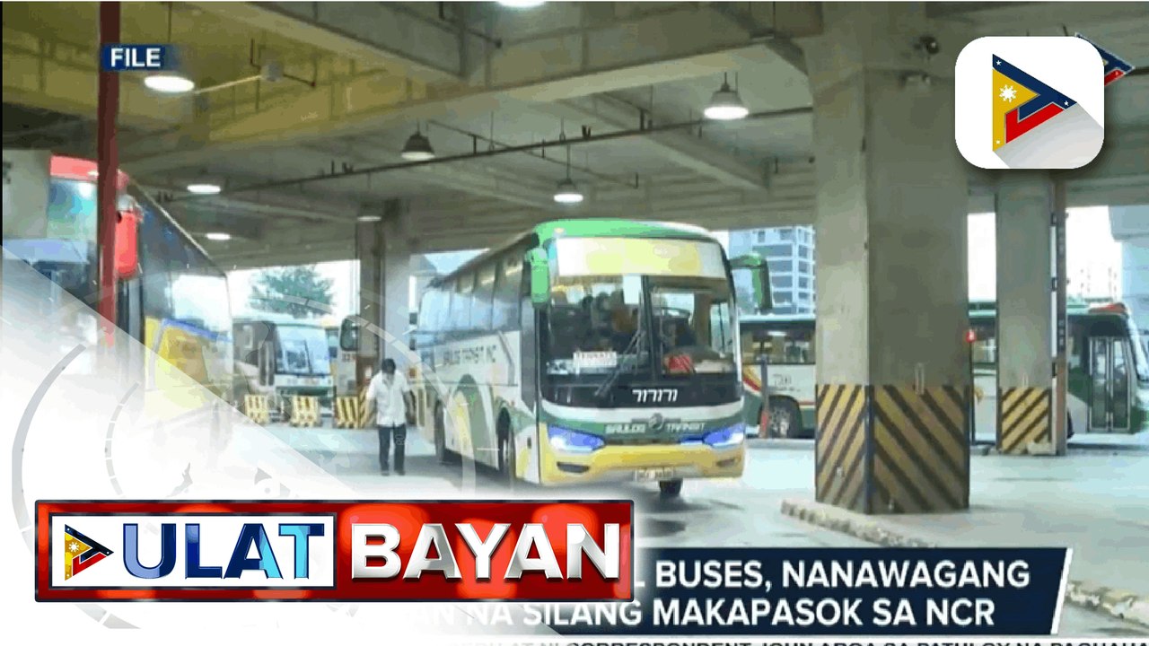 Grupo ng provincial buses, nanawagang payagan na silang makapasok sa NCR