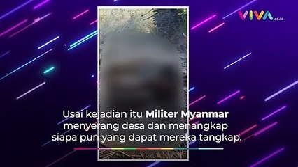 Dendam Militer Myanmar Bakar Hidup-Hidup Warga Sipil