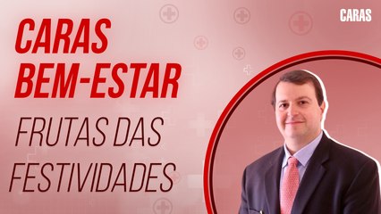 FRUTAS DAS FESTIVIDADES I CARAS BEM-ESTAR
