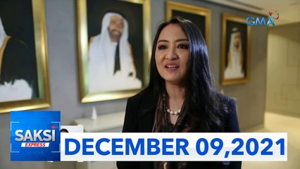 Saksi Express: December 9, 2021 [HD]