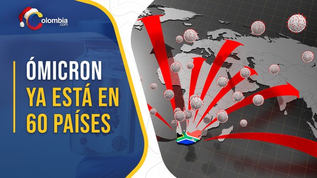 Ómicron: ¿en qué países se ha detectado la variante del nuevo coronavirus?