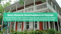 Best Historic Destinations in Florida