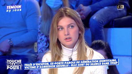 Le témoignage de Thaïs d'Escufon, agressée sexuellement à son domicile