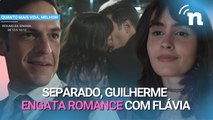 Quanto Mais Vida, Melhor!: Rose abandona Guilherme, que se encanta por Flávia