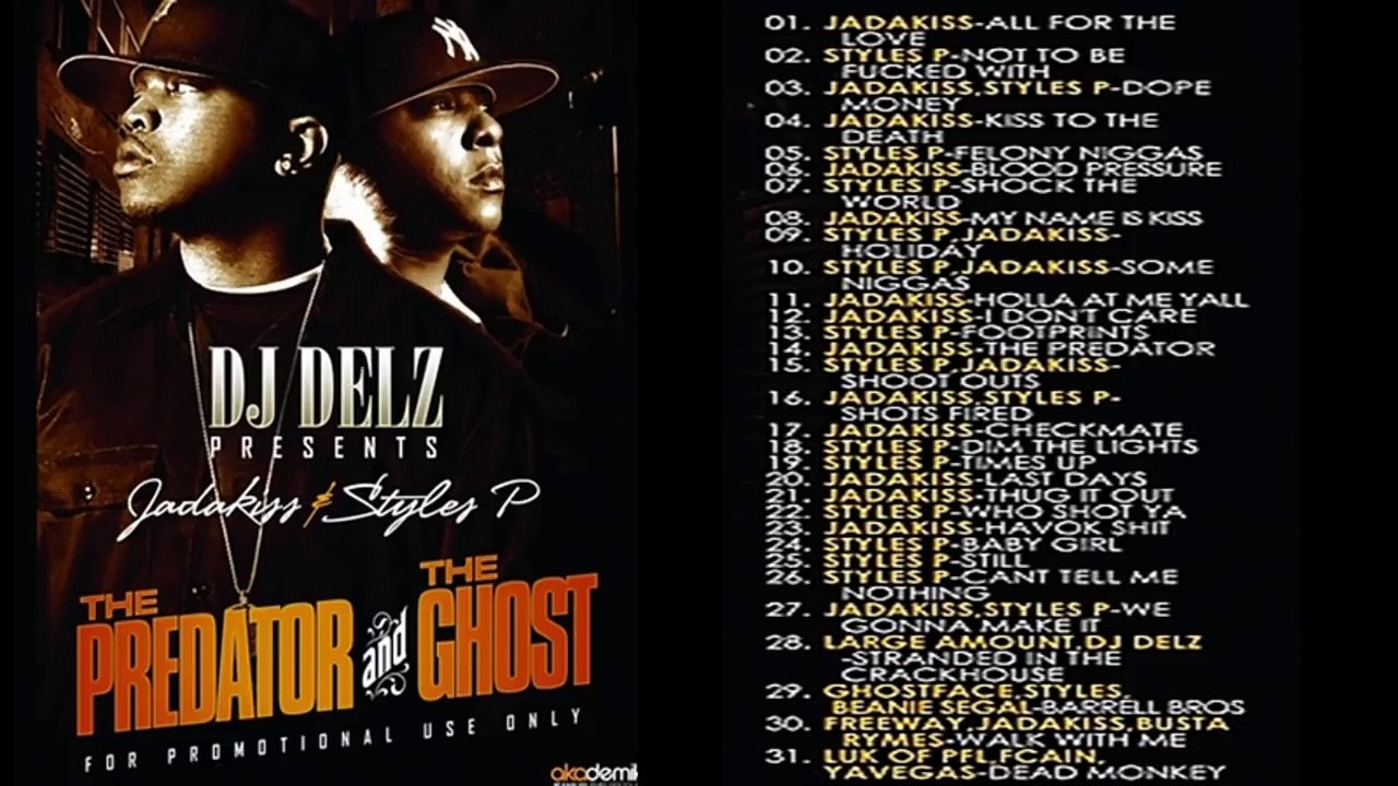 Jadakiss  VS Styles P  -  PREDATOR AND GHOST  Classic DJ DELZ -  Mixtape
