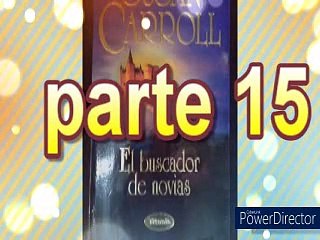 Audiolibro El buscador de Novias Libro 1 Parte 15