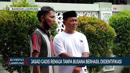 Jasad Gadis Remaja Tanpa Busana Berhasil Diidentifikasi