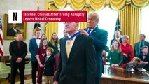 Internet Cringes After Trump Abruptly Leaves Medal Ceremony