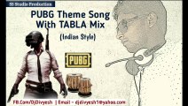 PubG Theme Song With Tabla MIX Indian Style - DJ Divyesh