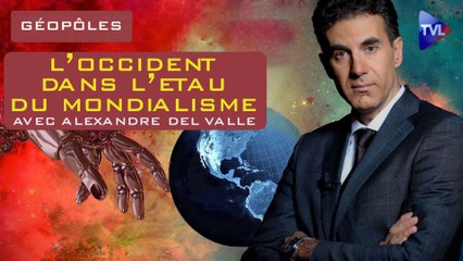 Géopôles : L'Occident dans l'étau du mondialisme