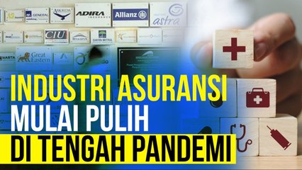 Geliat Industri Asuransi Mulai Pulih
