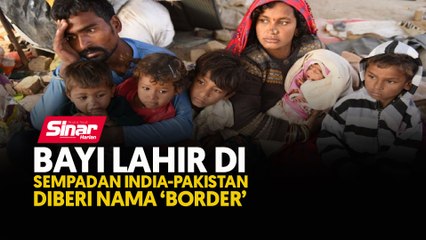 Lahir di sempadan India-Pakistan, bayi diberi nama 'Border'