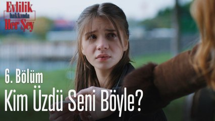 Kim üzdü seni böyle? - Evlilik Hakkında Her Şey 6. Bölüm