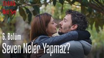 Seven neler yapmaz? - Evlilik Hakkında Her Şey 6. Bölüm