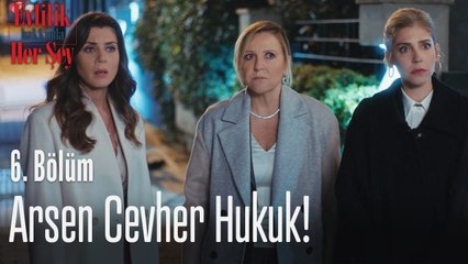 Arsen ve Cevher Hukuk birleşiyor mu? - Evlilik Hakkında Her Şey 6. Bölüm